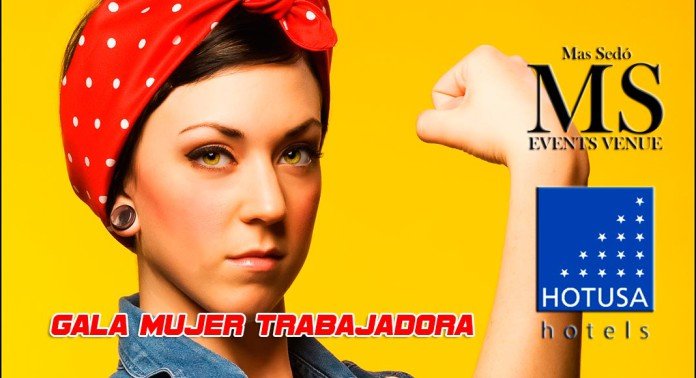 Gala Mujer Trabajadora Gala Mujer Trabajadora